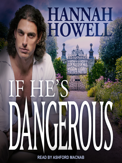 Title details for If He's Dangerous by Hannah Howell - Available